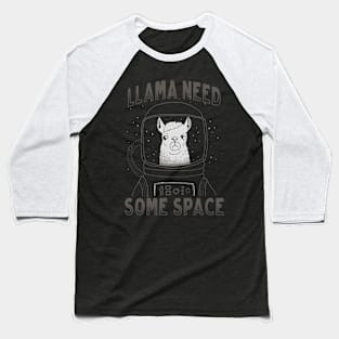 Llama Need Some Space Baseball T-Shirt